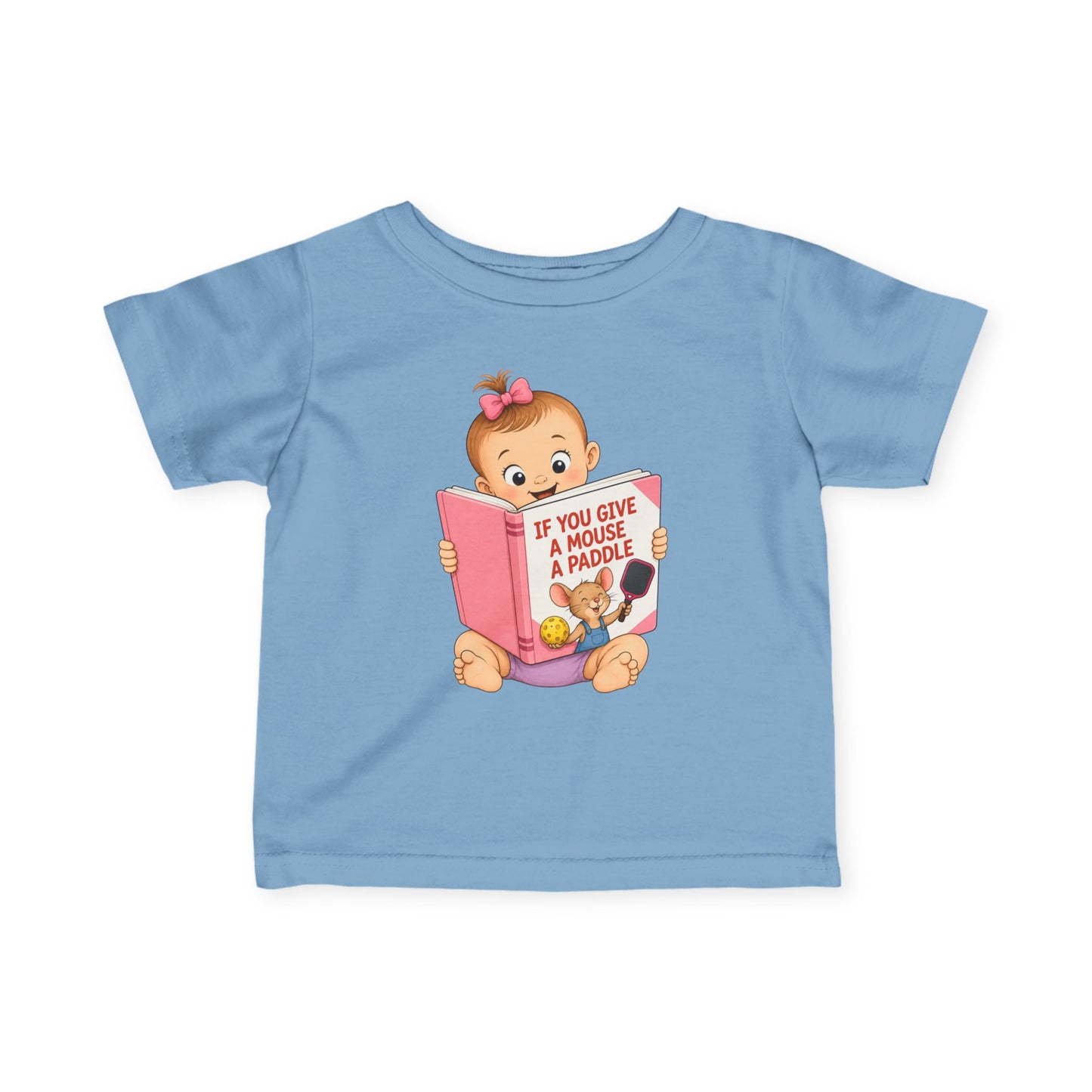 Pickleball Baby Girl T-Shirt – “If You Give a Mouse a Paddle” – Funny Pickleball Gift for Girls
